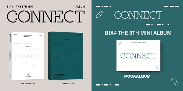 B1A4｜韓国8枚目のミニアルバム『CONNECT』CD&POCAALBUMでリリース