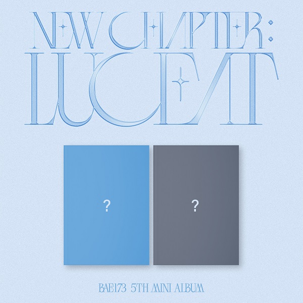 BAE173『NEW CHAPTER : LUCEAT』