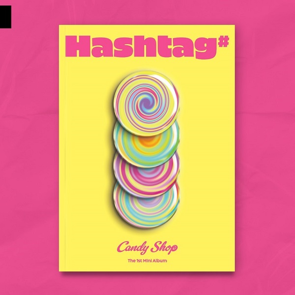 新人ガールズグループ・Candy Shop｜ファーストミニアルバム『Hashtag#』でデビュー！｜購入先着特典「ポスター(2種ランダム)」 -  TOWER RECORDS ONLINE