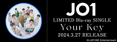 JO1 LIMITED Blu-ray SINGLE Your Key 2024.3.27 RELEASE