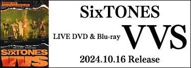 SixTONES LIVE DVD & Blu-ray VVS 2024.10.16 Release