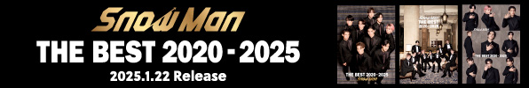 Snow Man THE BEST 2020 – 2025 2025.1.22 Release