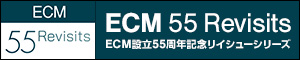 ECM 55 Revisits ECM設立55周年記念リイシューシリーズ
