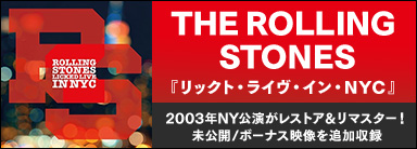 THE ROLLING STONES『リックト・ライヴ・イン・NYC』