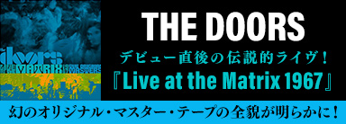 THE DOORS『Live at the Matrix 1967』