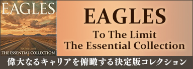 EAGLES『To The Limit: The Essential Collection』