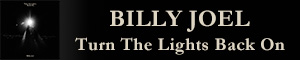 BILLY JOEL 『Turn The Lights Back On』