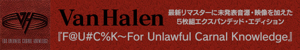 Van Halen『F@U#C%K～For Unlawful Carnal Knowledge』