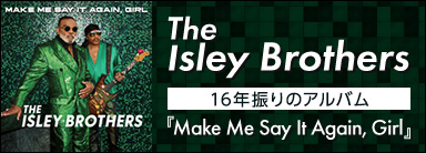 The Isley Brothers『Make Me Say It Again, Girl』