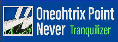 Oneohtrix Point Never 『Tranquilizer』