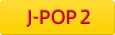 J-Pop 2