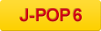 J-POP 6