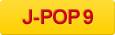 J-POP 9