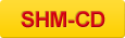 SHM-CD