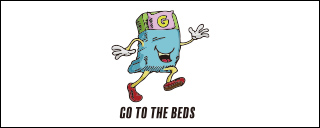 GO TO THE BEDS