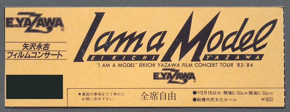 ” I AM A MODEL” EIKICHI YAZAWA FILM CONCERT TOUR '83-'84
