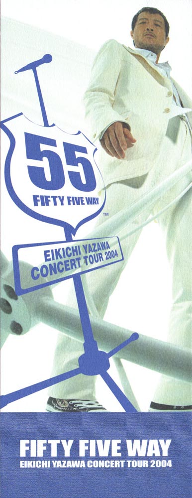 FIFTY FIVE WAY EIKICHI YAZAWA CONCERT TOUR 2004