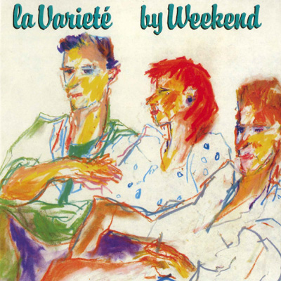 Weekend『ラ・バリエテ』