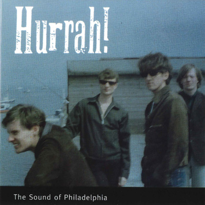 Hurrah!『サウンド・オブ・フィラデルフィア』